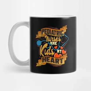 Pediatric Nurses Are Kids At Heart Peds Nurse Mug